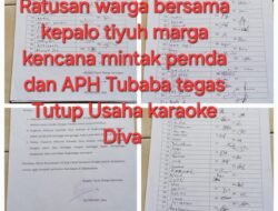 Ratusan warga berikut kepalo Tiyuh buat surat Resmi penolakan Usaha Karaoke Diva marga kencana Tubaba segera di Tutup