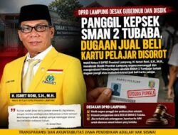 Wakil Ketua II DPRD Provinsi Lampung Desak Gubernur Evaluasi Diduga Kepsek SMAN 2 tumijajar jual kartu pelajar ke siswa 